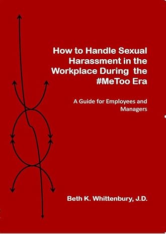 How to Handle Sexual Harassment in the Workplace During the #MeToo Era